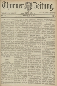 Thorner Zeitung : Gegründet 1760. 1874, Nro. 103 (3 Mai)