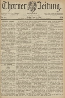 Thorner Zeitung : Gegründet 1760. 1874, Nro. 118 (22 Mai)