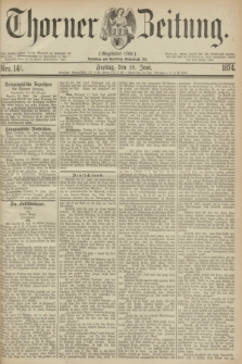 Thorner Zeitung : Gegründet 1760. 1874, Nro. 141 (19 Juni)