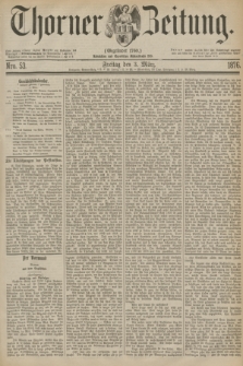 Thorner Zeitung : Gegründet 1760. 1876, Nro. 53 (3 März)