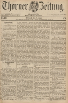 Thorner Zeitung : Gegründet 1760. 1876, Nro. 130 (7 Juni)