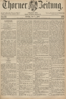 Thorner Zeitung : Gegründet 1760. 1876, Nro. 132 (9 Juni)