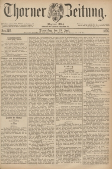 Thorner Zeitung : Gegründet 1760. 1876, Nro. 149 (29 Juni)