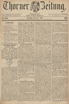 Thorner Zeitung : Gegründet 1760. 1876, Nro. 164 (16 Juli)