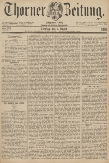 Thorner Zeitung : Gegründet 1760. 1876, Nro. 177 (1 August)