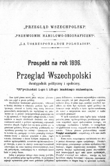 Przegląd Wszechpolski : dwutygodnik polityczny i społeczny. 1895, prospekt na rok 1896