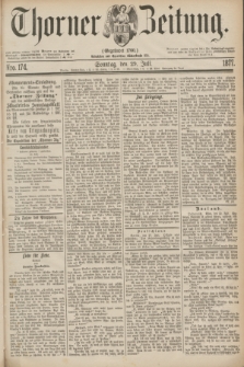 Thorner Zeitung : Gegründet 1760. 1877, Nro. 174 (29 Juli)