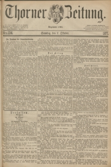Thorner Zeitung : Begründet 1760. 1877, Nro. 234 (7 Oktober) + dod.