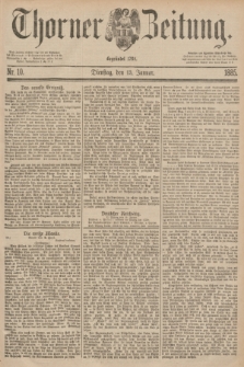 Thorner Zeitung : Begründet 1760. 1885, Nr. 10 (13 Januar)