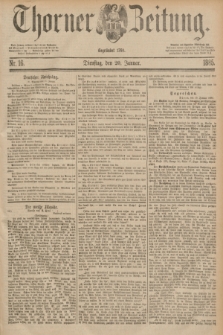 Thorner Zeitung : Begründet 1760. 1885, Nr. 16 (20 Januar)