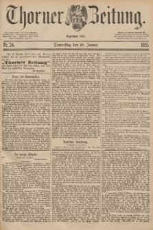 Thorner Zeitung : Begründet 1760. 1885, Nr. 24 (29 Januar)
