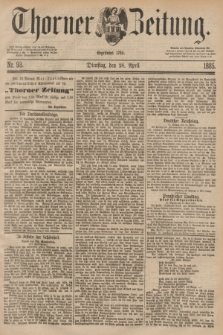 Thorner Zeitung : Begründet 1760. 1885, Nr. 98 (28 April)