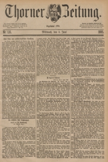 Thorner Zeitung : Begründet 1760. 1885, Nr. 126 (3 Juni)