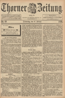 Thorner Zeitung : Begründet 1760. 1896, Nr. 49 (27 Februar) + dod.