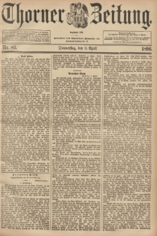 Thorner Zeitung : Begründet 1760. 1896, Nr. 83 (9 April)