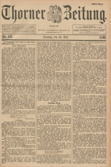 Thorner Zeitung : Begründet 1760. 1896, Nr. 121 (24 Mai) - Erstes Blatt