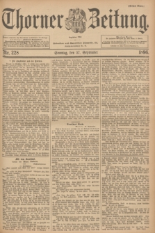 Thorner Zeitung : Begründet 1760. 1896, Nr. 228 (27 September) - Erstes Blatt
