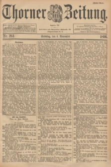 Thorner Zeitung : Begründet 1760. 1896, Nr. 264 (8 November) - Erstes Blatt