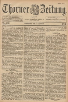 Thorner Zeitung : Begründet 1760. 1896, Nr. 286 (5 Dezember) - Erstes Blatt