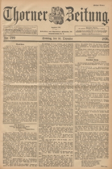 Thorner Zeitung : Begründet 1760. 1896, Nr. 299 (20 Dezember) - Erstes Blatt