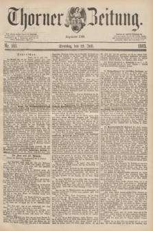 Thorner Zeitung : Begründet 1760. 1883, Nr. 168 (22 Juli)