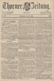 Thorner Zeitung : Begründet 1760. 1883, Nr. 173 (28 Juli)