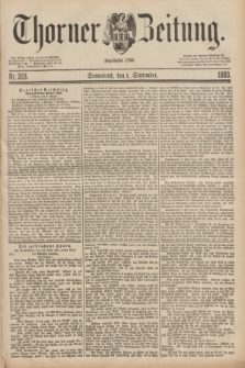 Thorner Zeitung : Begründet 1760. 1883, Nr. 203 (1 September)