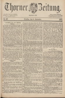 Thorner Zeitung : Begründet 1760. 1883, Nr. 217 (18 September)