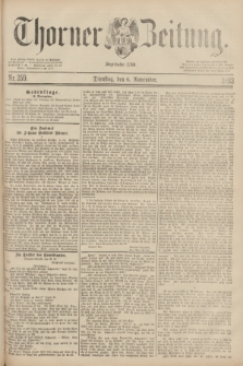 Thorner Zeitung : Begründet 1760. 1883, Nr. 259 (6 November)