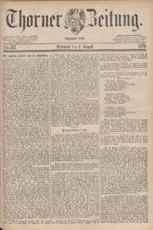Thorner Zeitung : Begründet 1760. 1878, Nro. 182 (7 August)