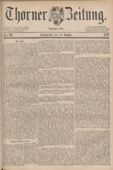 Thorner Zeitung : Begründet 1760. 1878, Nro. 185 (10 August)
