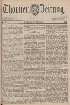 Thorner Zeitung : Begründet 1760. 1878, Nro. 274 (22 November)