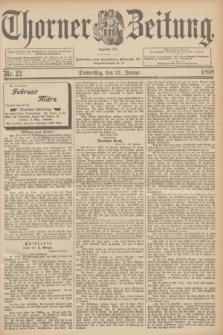Thorner Zeitung : Begründet 1760. 1898, Nr. 22 (27 Januar)
