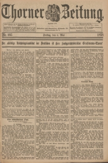 Thorner Zeitung : Begründet 1760. 1898, Nr. 105 (6 Mai) + dod.