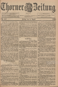 Thorner Zeitung : Begründet 1760. 1898, Nr. 187 (12 August)
