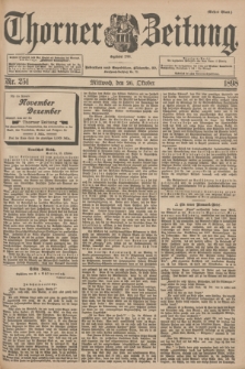 Thorner Zeitung : Begründet 1760. 1898, Nr. 251 (26 Oktober) - Erstes Blatt