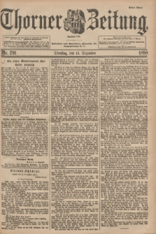 Thorner Zeitung : Begründet 1760. 1898, Nr. 291 (13 Dezember) - Erstes Blatt
