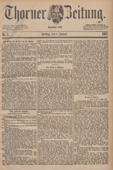 Thorner Zeitung : Begründet 1760. 1887, Nr. 5 (7 Januar)