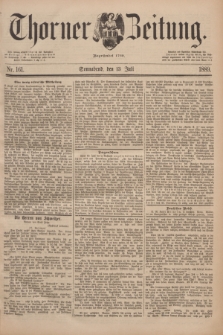 Thorner Zeitung : Begründet 1760. 1889, Nr. 161 (13 Juli)
