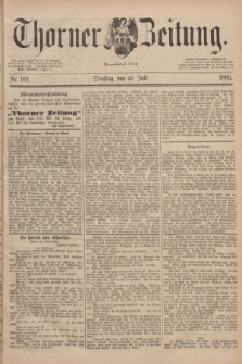 Thorner Zeitung : Begründet 1760. 1889, Nr. 169 (23 Juli)