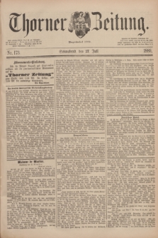 Thorner Zeitung : Begründet 1760. 1889, Nr. 173 (27 Juli) + dod.