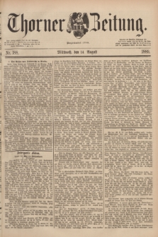 Thorner Zeitung : Begründet 1760. 1889, Nr. 188 (14 August)