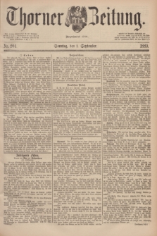 Thorner Zeitung : Begründet 1760. 1889, Nr. 204 (1 September)