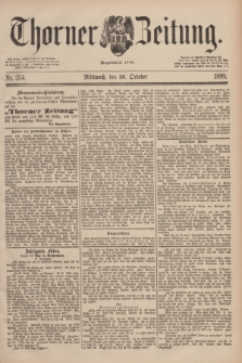 Thorner Zeitung : Begründet 1760. 1889, Nr. 254 (30 Oktober)