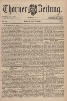 Thorner Zeitung : Begründet 1760. 1889, Nr. 268 (15 November)
