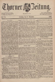 Thorner Zeitung : Begründet 1760. 1889, Nr. 270 (17 November) + dod.