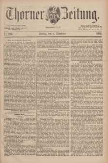 Thorner Zeitung : Begründet 1760. 1889, Nr. 286 (6 December)