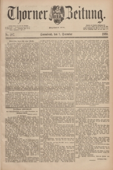 Thorner Zeitung : Begründet 1760. 1889, Nr. 287 (7 December)