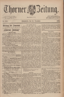 Thorner Zeitung : Begründet 1760. 1889, Nr. 303 (28 December)