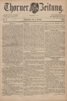 Thorner Zeitung : Begründet 1760. 1890, Nr. 31 (6 Februar)
